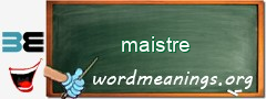 WordMeaning blackboard for maistre